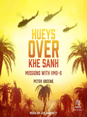 cover image of Hueys over Khe Sanh